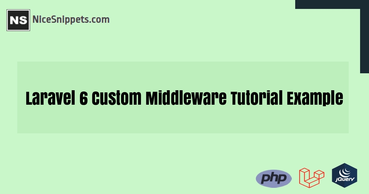 Laravel 6 Custom Middleware Tutorial Example