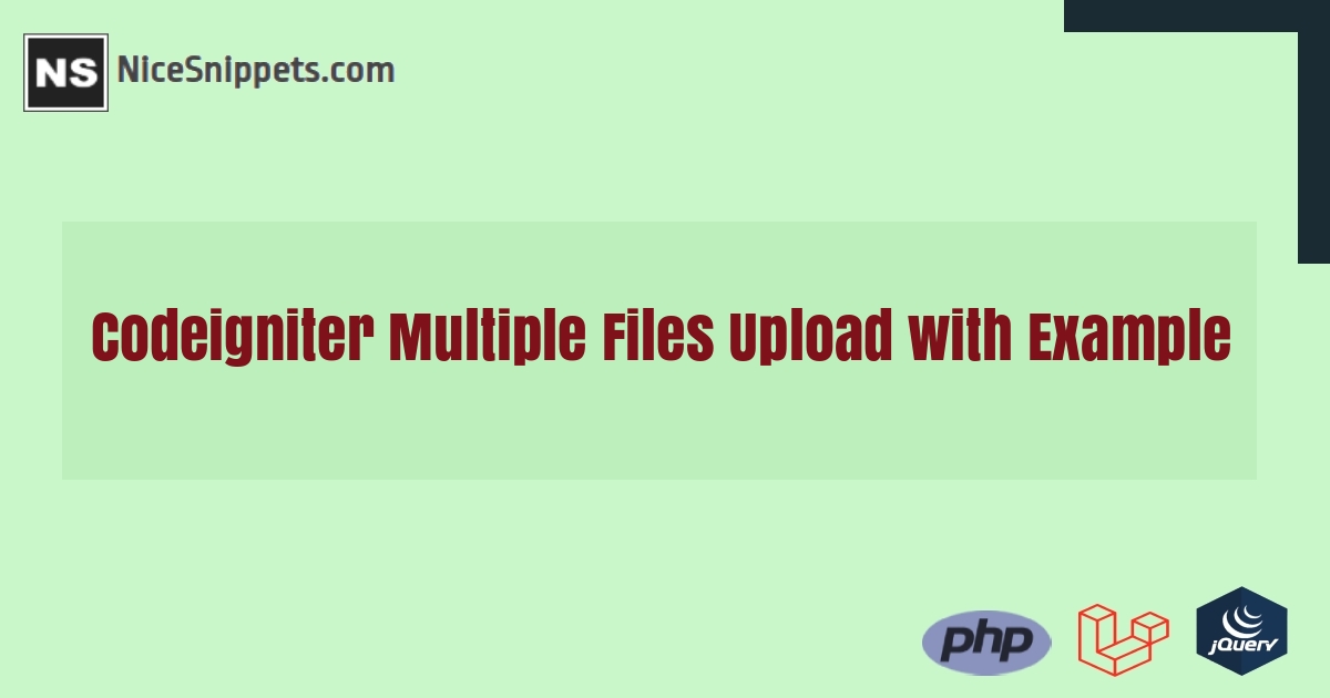 Codeigniter Multiple Files Upload with Example