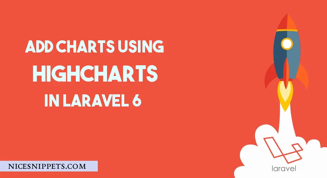 Add Charts Using Highcharts In Laravel 6