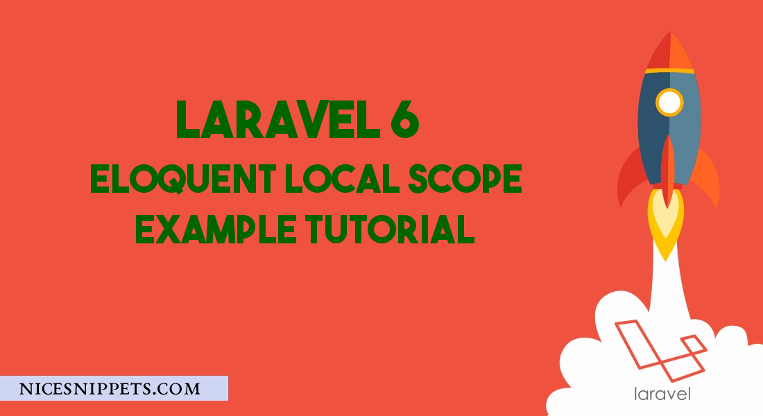 Laravel 7/6  Eloquent Local Scope Tutorial Example