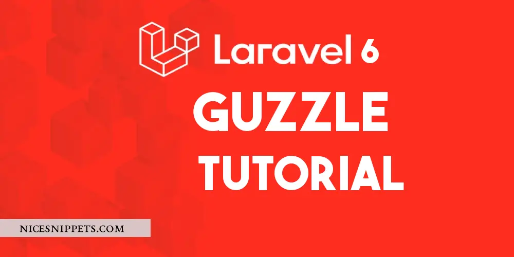 Laravel 7/6 Guzzle Tutorial