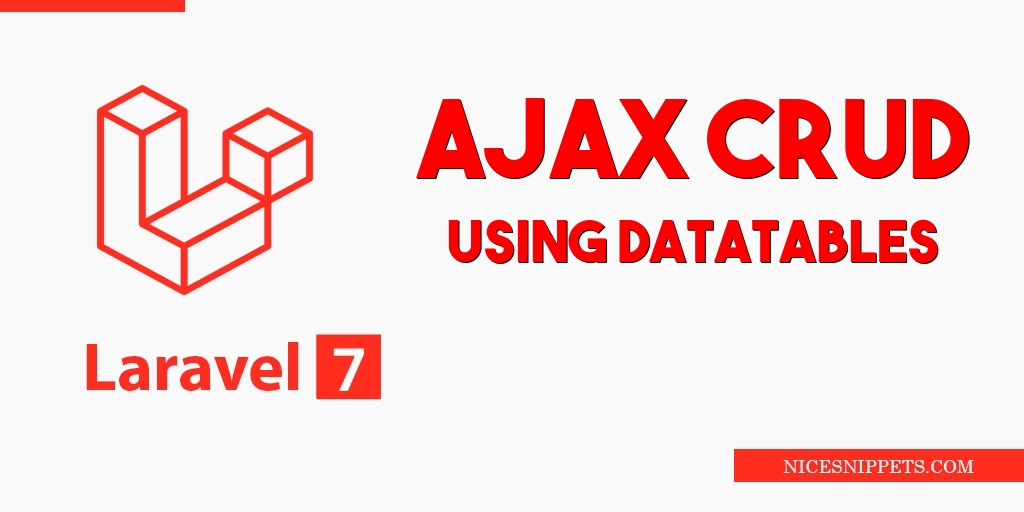 Laravel 7 Ajax CRUD using Datatables