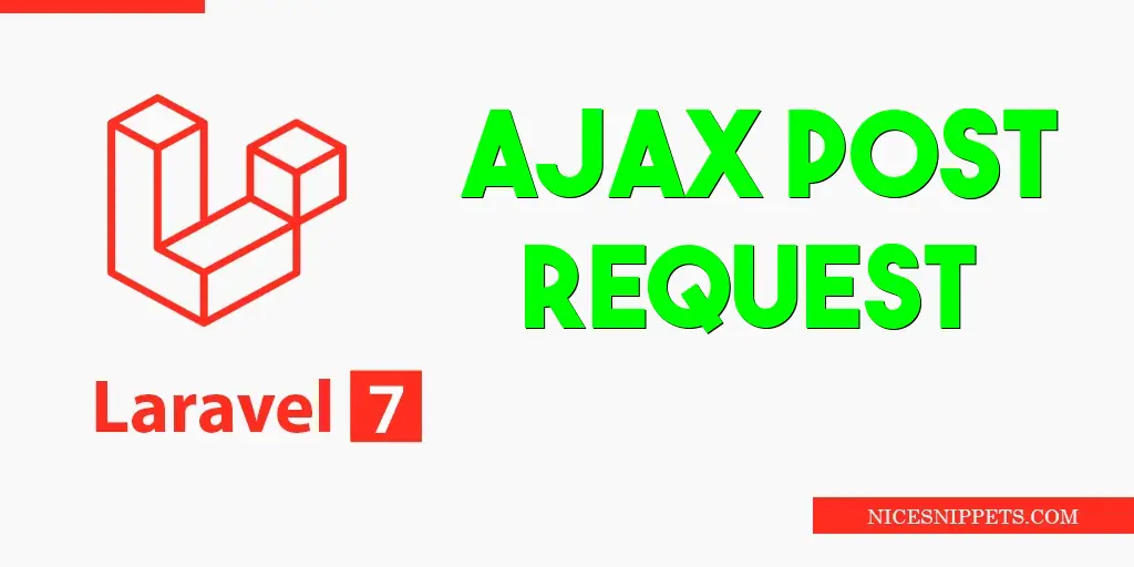Laravel 7 Ajax Post Request Example