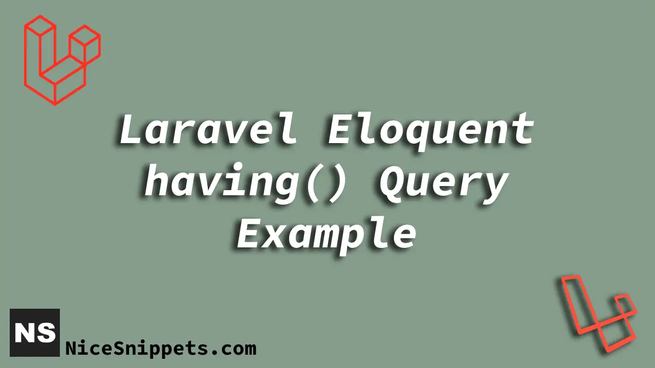 Laravel Eloquent having() Query Example
