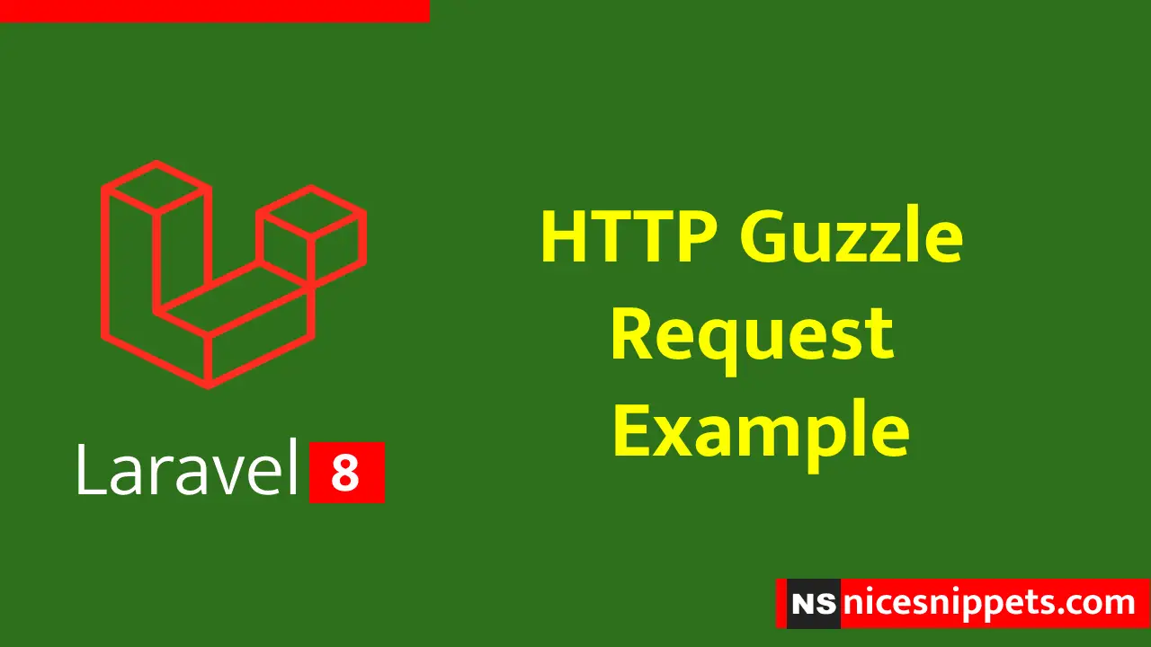 Laravel 8 HTTP Guzzle Request Example