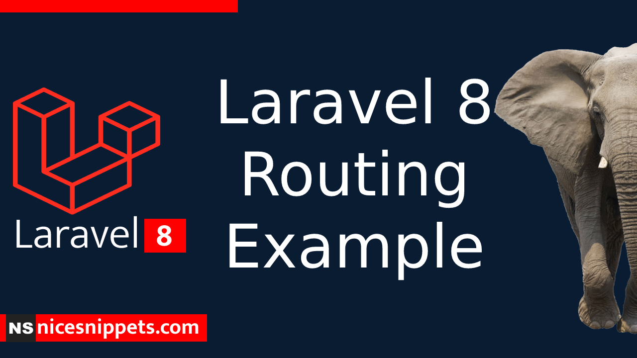 Laravel 8 Routing Example Tutorial