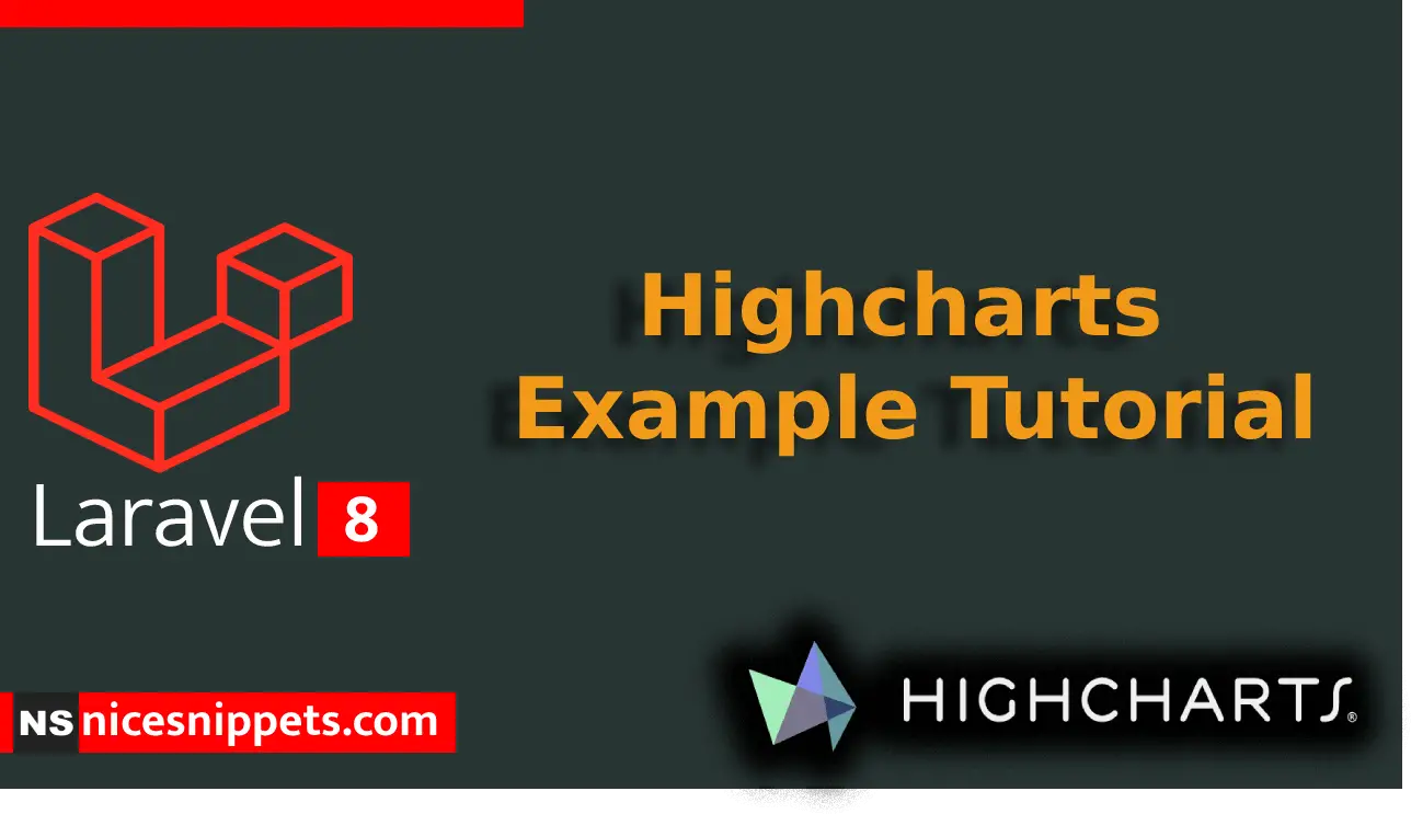 Laravel 8 Highcharts Example Tutorial