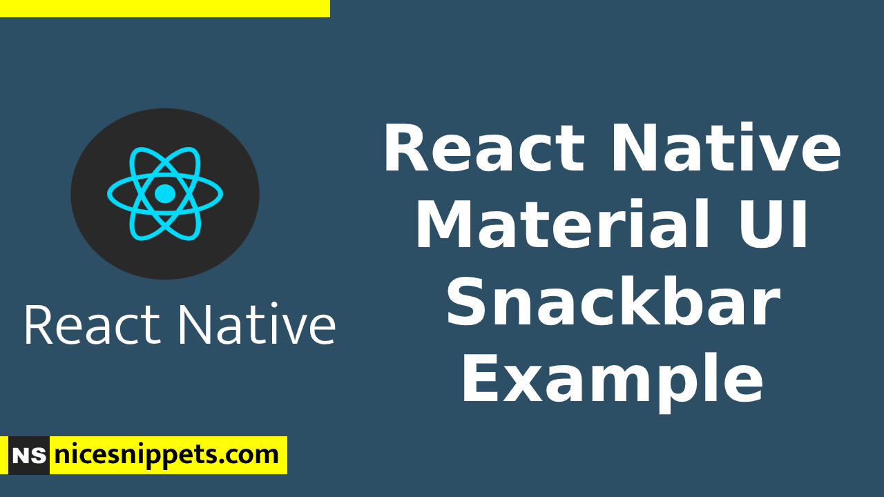 React Native Material UI Snackbar Example 
