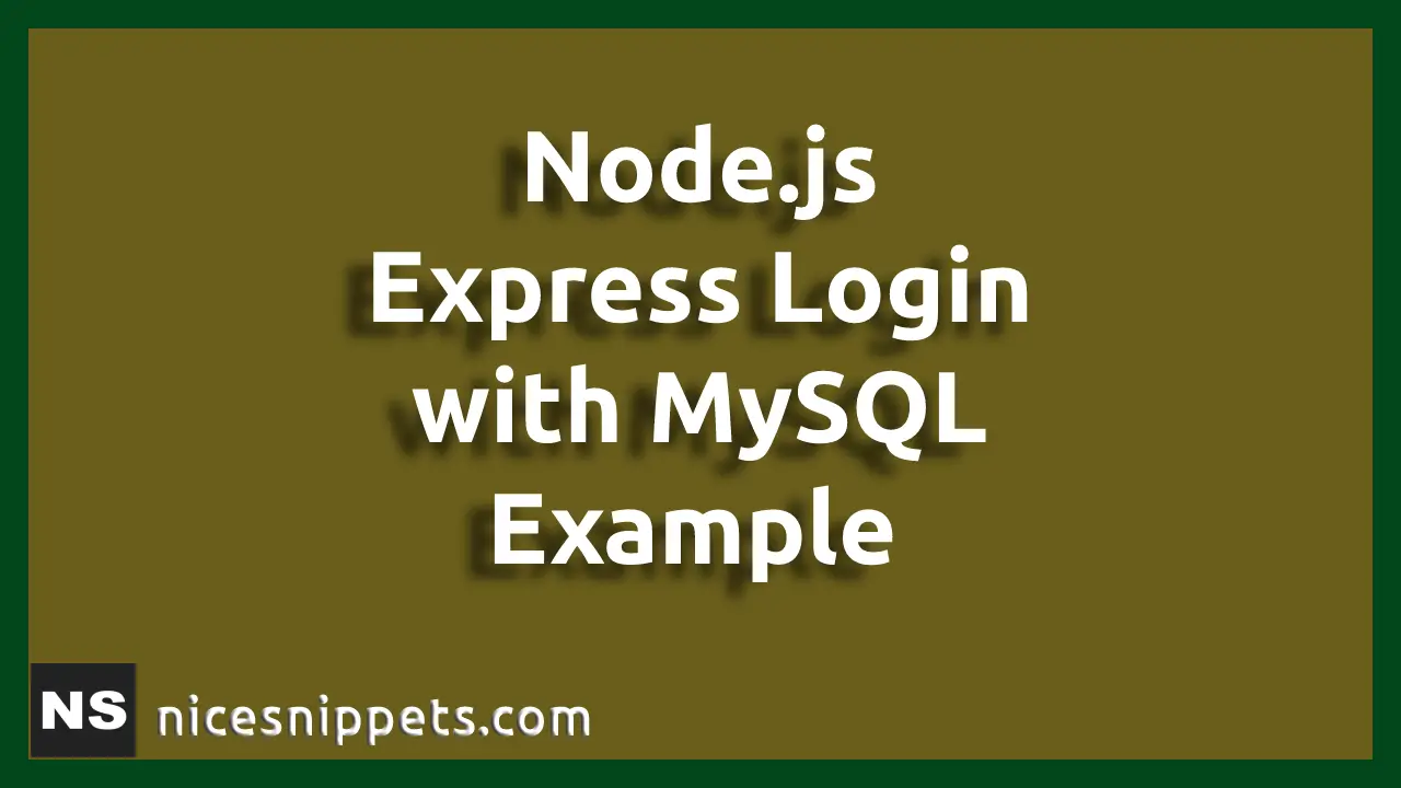 Node.js Express Login with MySQL Example 
