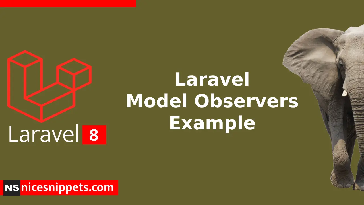 Laravel 8 Model Observers Tutorial 
