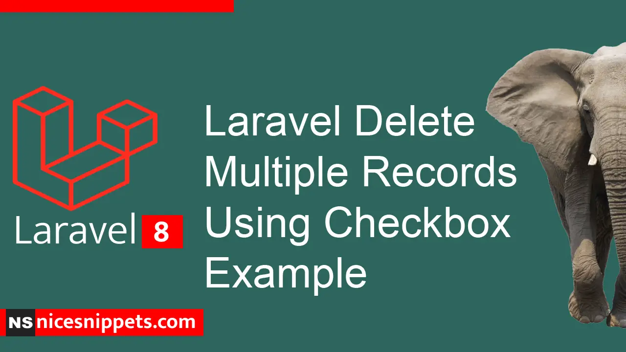 Laravel Multiple Checkbox with Delete Rows Example