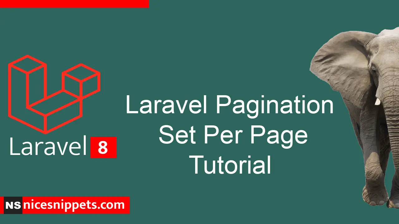 Laravel Pagination Set Per Page Tutorial
