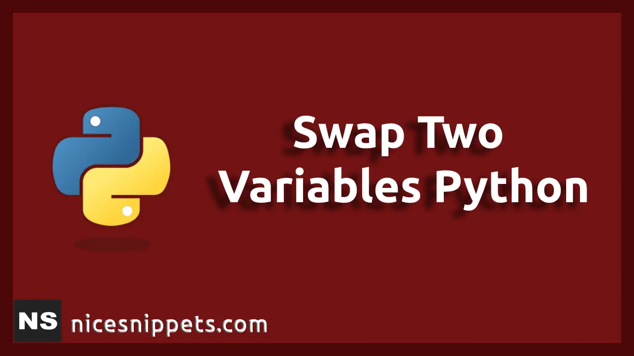 Python Program to Swap Two Variables Example