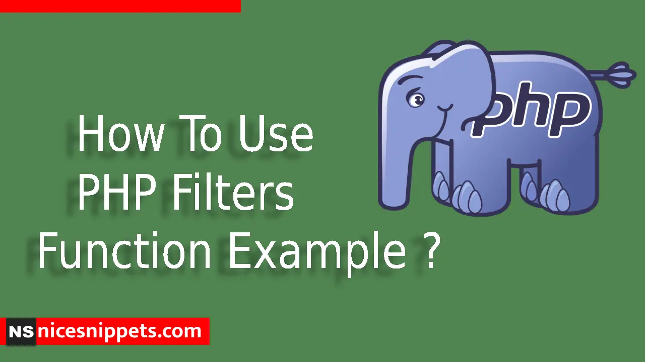 How To Use PHP Filters Function Example ?