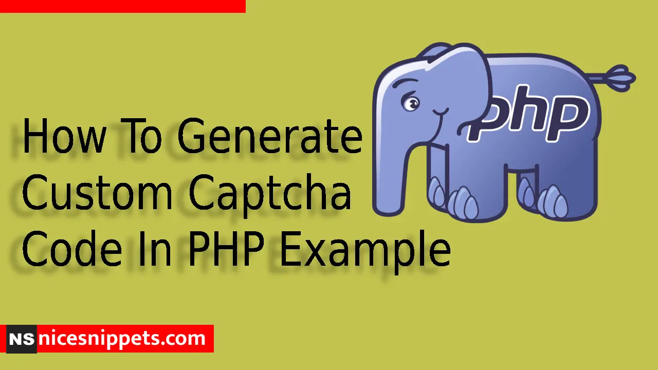 How To Generate Custom Captcha Code In PHP Example