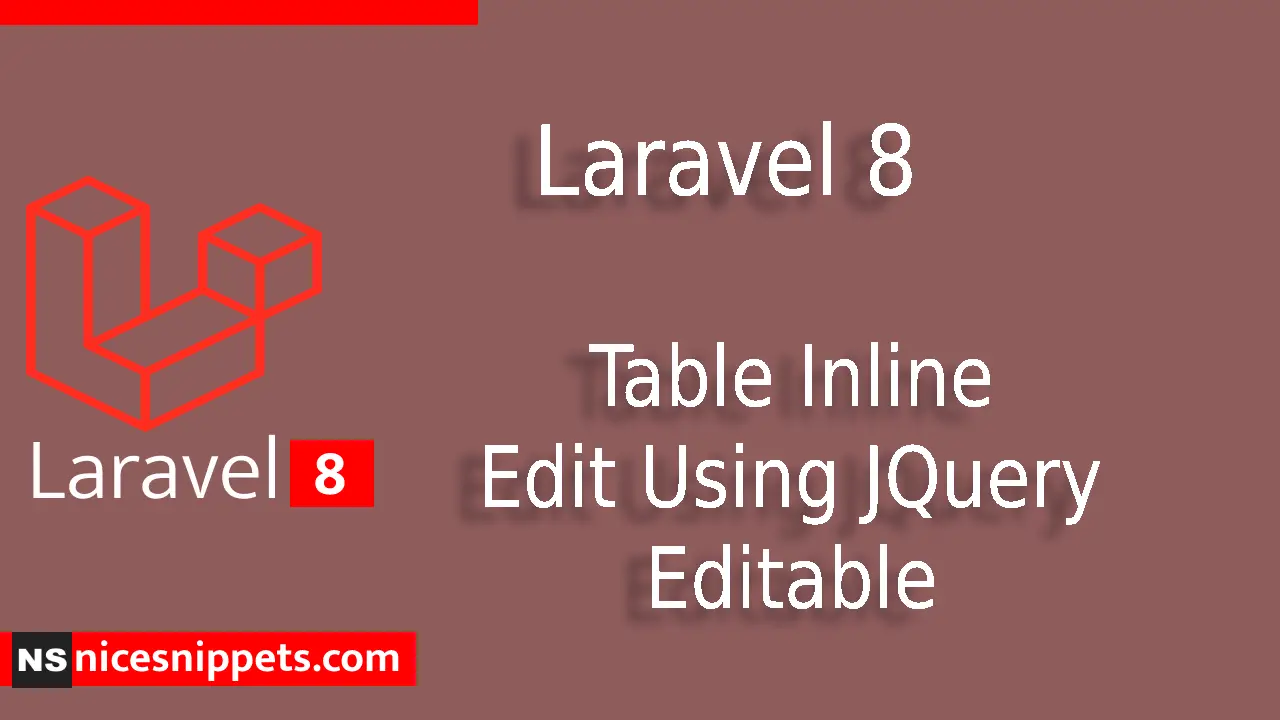 Laravel 8 Table Inline Edit Using JQuery Editable