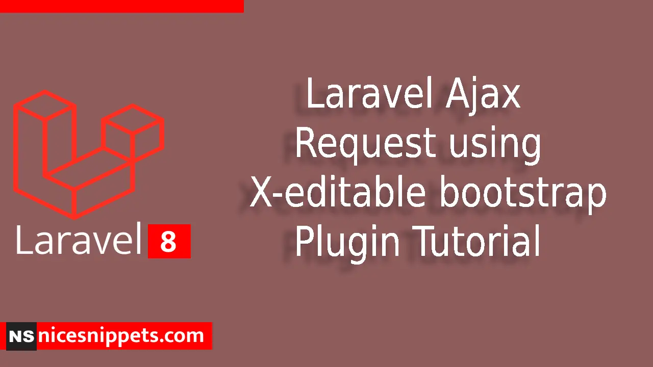 Laravel Ajax Request using X-editable bootstrap Plugin Tutorial