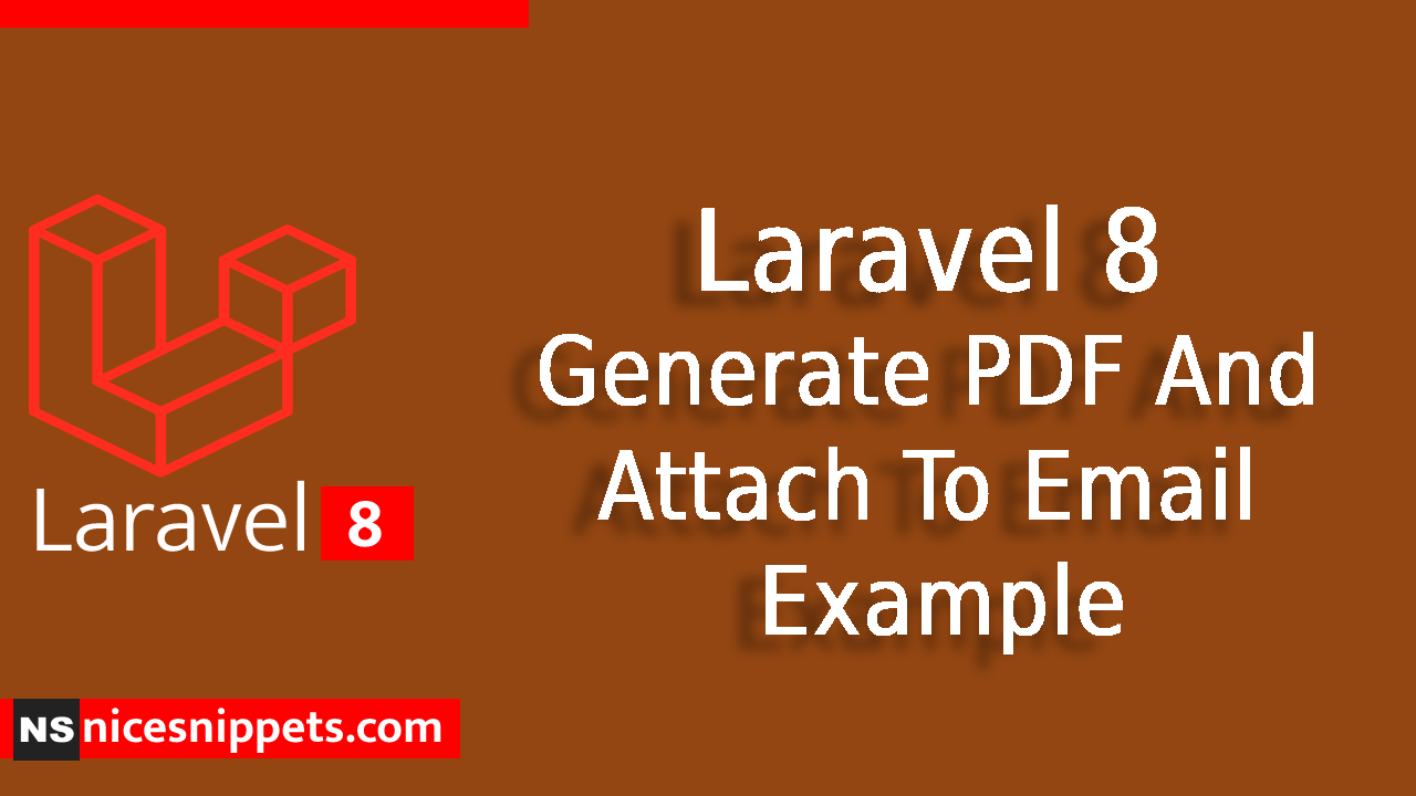 Laravel 8 Generate PDF And Attach To Email Example