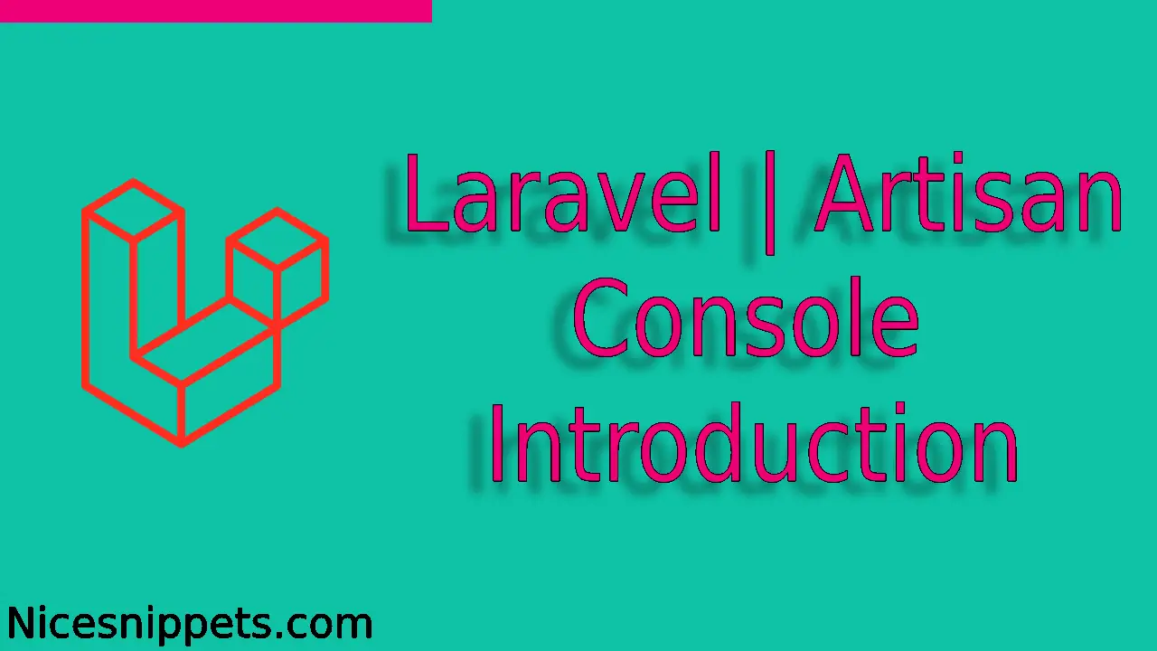 Laravel | Artisan Console Introduction