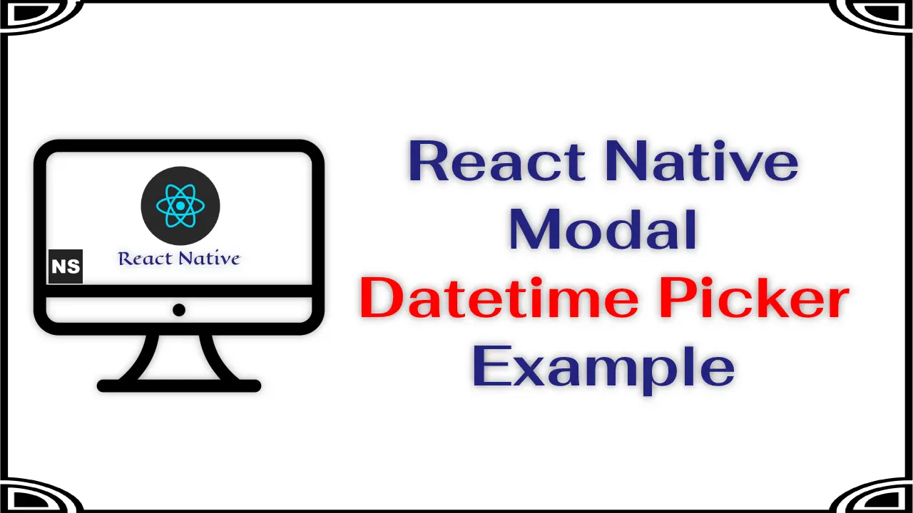 React Native Modal Datetime Picker Example