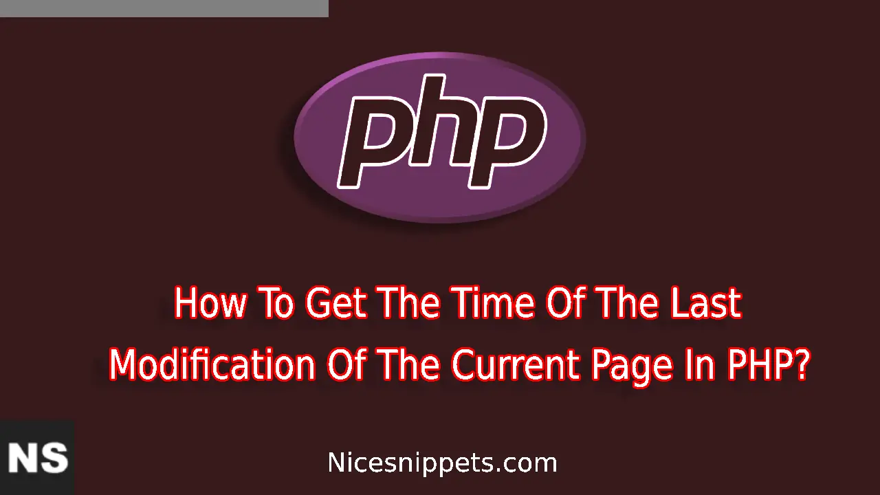 How To Get The Time Of The Last Modification Of The Current Page In PHP?