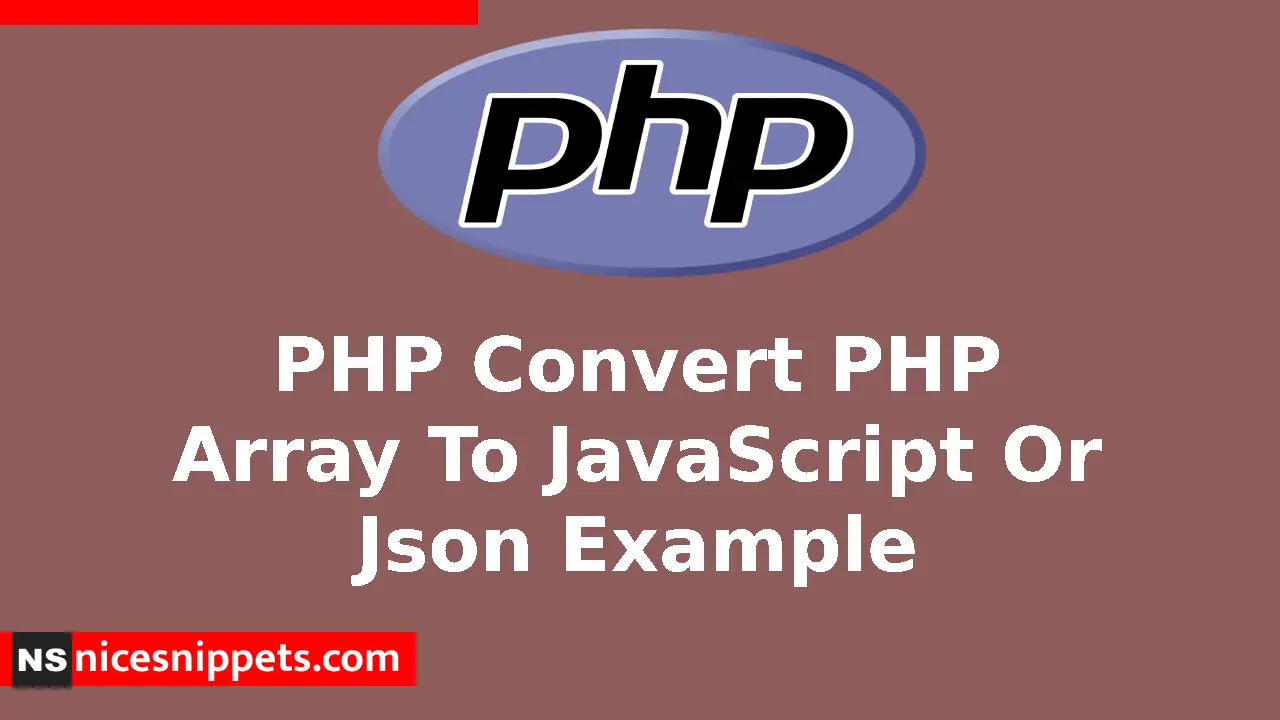 PHP Convert PHP Array To JavaScript Or Json Example