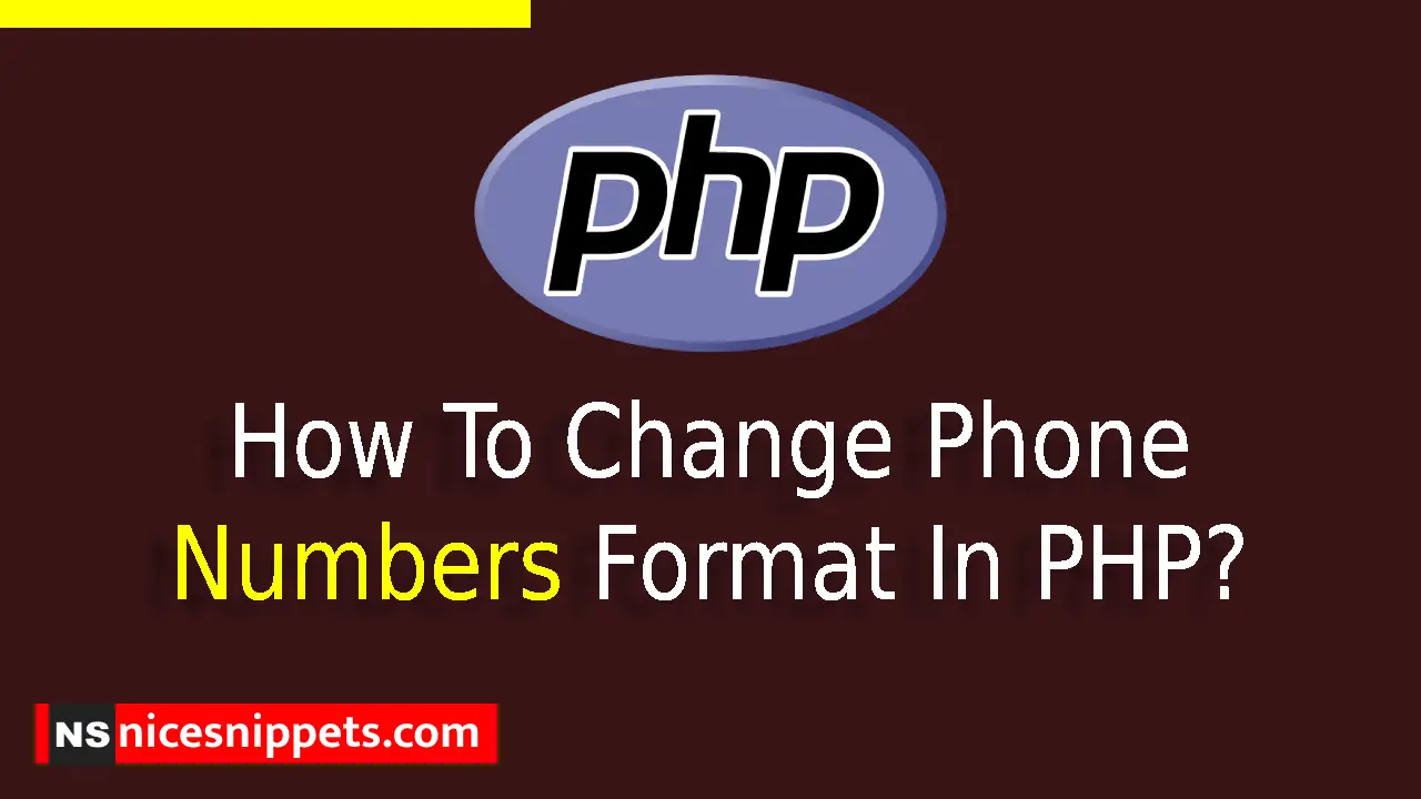 How To Change Phone Numbers Format In PHP?
