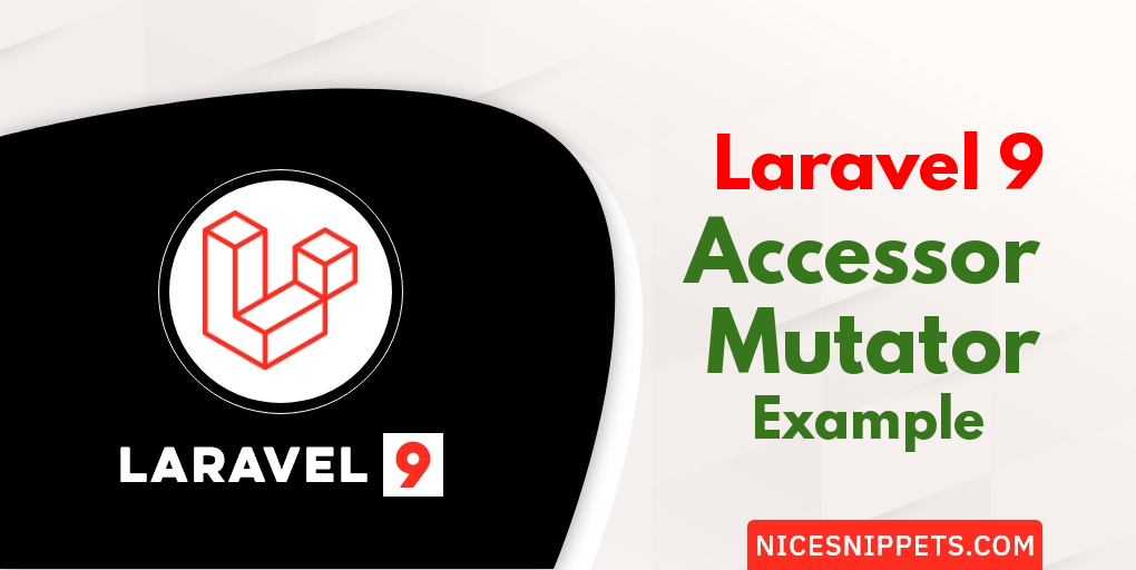 Laravel 9 Accessor and Mutator Example