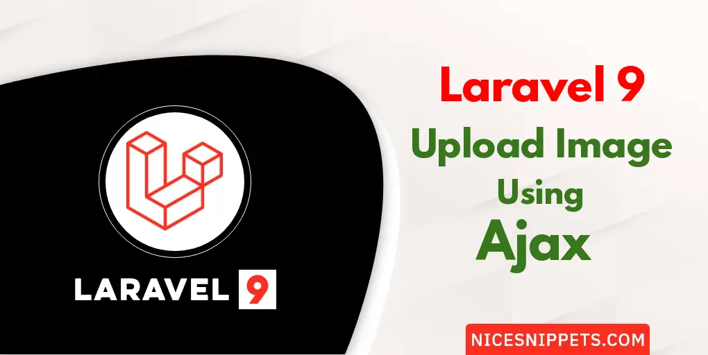 How to Upload Image using Ajax in Laravel 9?