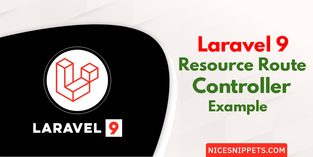 Laravel 9 Resource Route Controller Example Tutorial