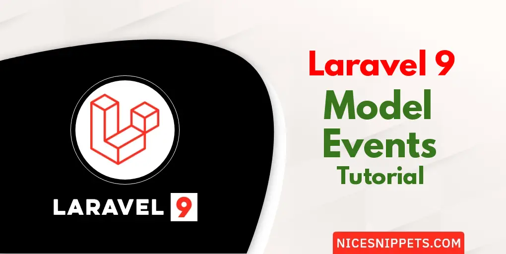 How to Work with Laravel 9 Model Events Tutorial