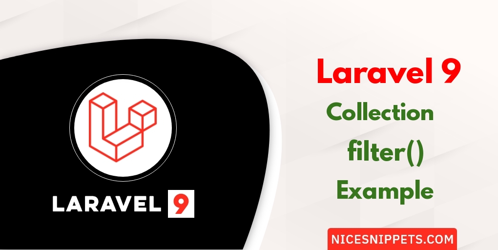 Laravel 9 Collection filter() Method Tutorial