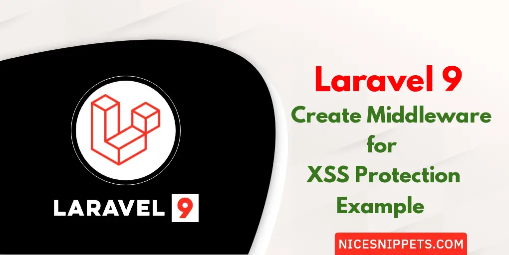 How To Create Middleware For XSS Protection In Laravel 9