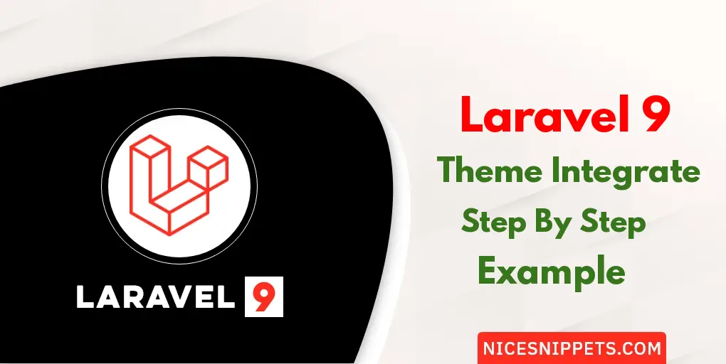 How To Theme Integrate Step By Step In Laravel 9?