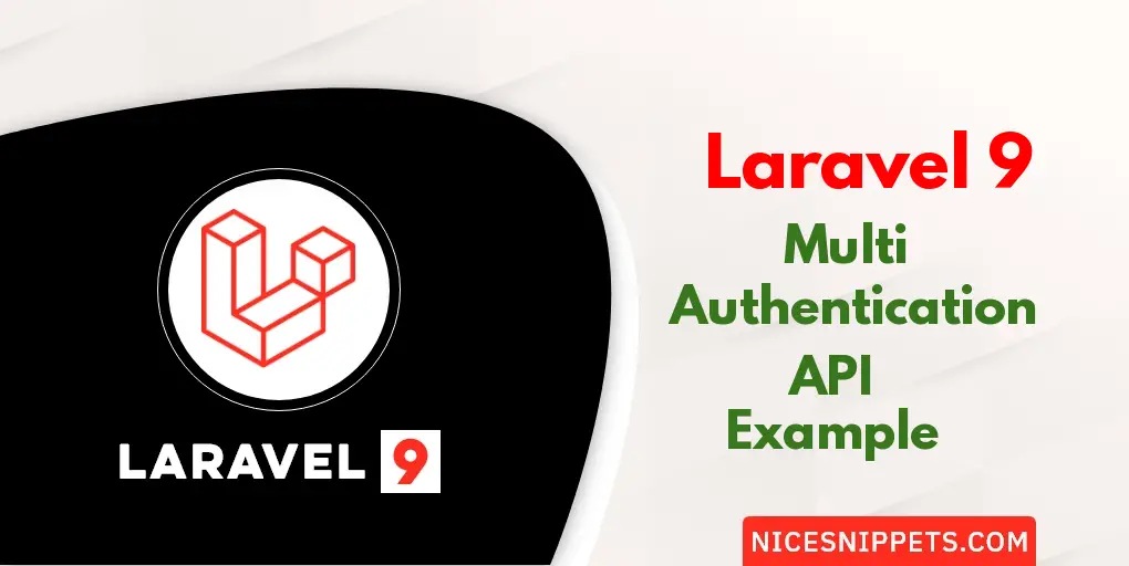Laravel 9 - Multi Authentication API with Example