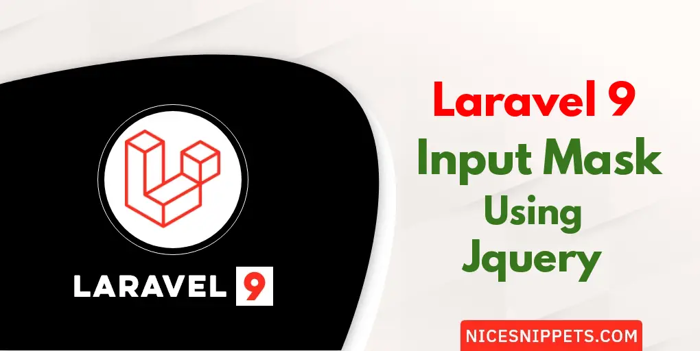 How To Add Input Mask Using Jquery In Laravel 9