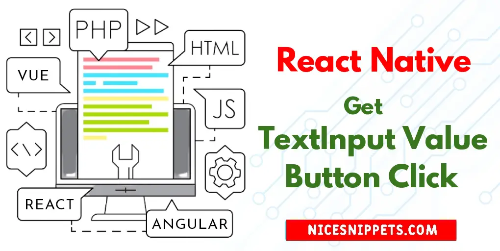 How to get TextInput value on Button Click into React Native?