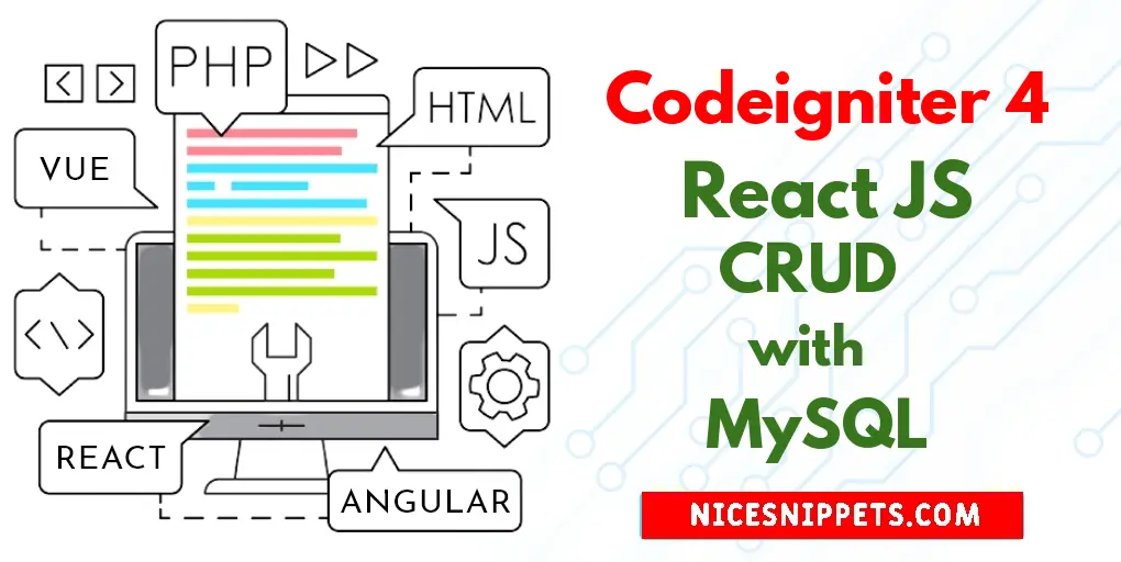 CodeIgniter 4 - React JS CRUD with MySQL Example