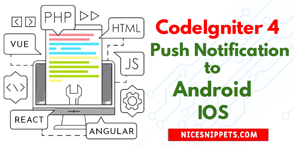 Send Push Notification to Android and IOS In Codeigniter 4
