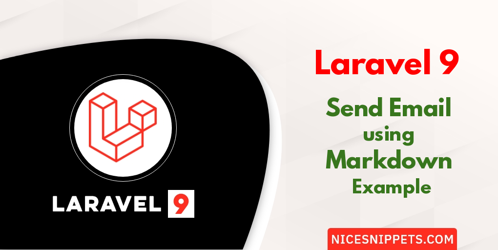 Laravel 9 Send Email using Markdown Example