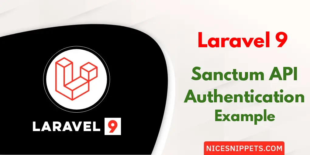 Laravel 9 Sanctum API Authentication Example