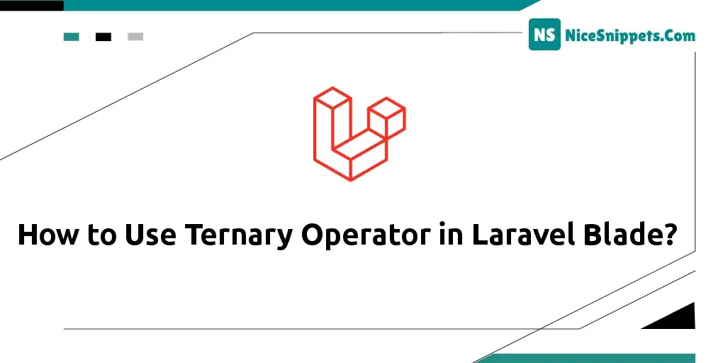 How to Use Ternary Operator in Laravel Blade?