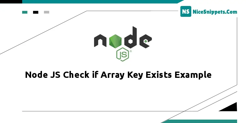 Node JS Check if Array Key Exists Example