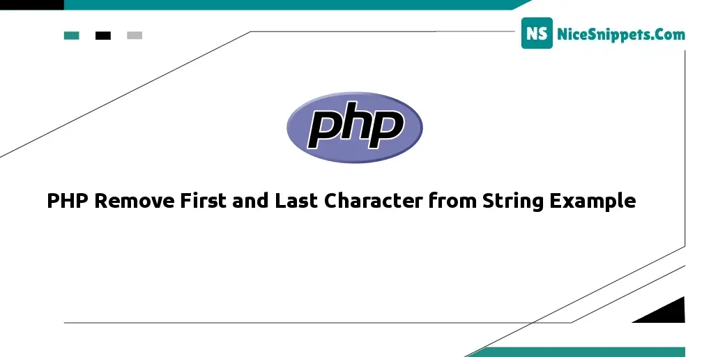 PHP Remove First and Last Character from String Example