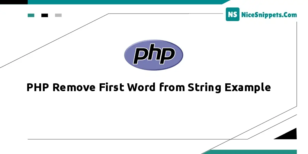 PHP Remove First Word from String Example
