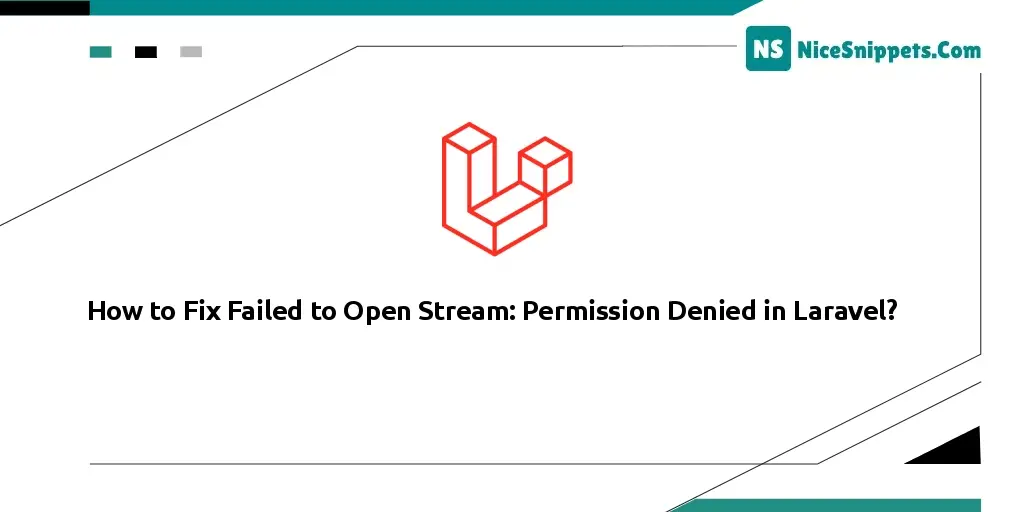 How to Fix Failed to Open Stream: Permission Denied in Laravel?