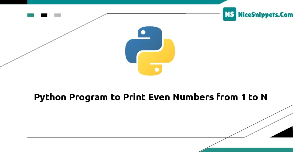 Python Program to Print Even Numbers from 1 to N