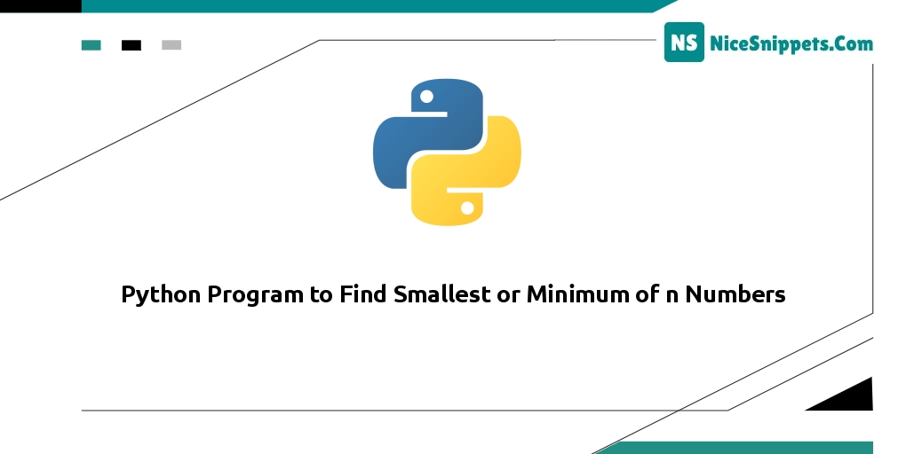 Python Program to Find Smallest or Minimum of n Numbers