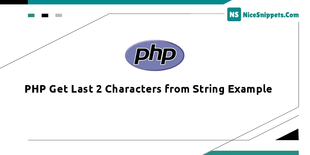 PHP Get Last 2 Characters from String Example