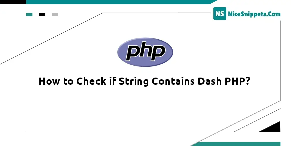 How to Check if String Contains Dash PHP?